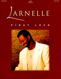 I've just seen jesus larnelle harris. 9780760126530 Larnelle Harris First Love Abebooks Harris Larnelle 0760126534