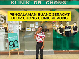 Rosalind chong's clinic at mt. Pengalaman Buang Jeragat Di Dr Chong Clinic Kepong Budak Bandung Laici