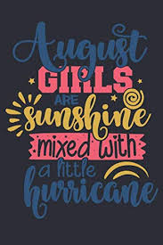We did not find results for: August Girls Are Sunshine Mixed With A Little Hurricane Birthday Girl Gift Line Notebook With Funny Quotes On Each Page Perfect Gift Journal Price Anne 9798610570556 Amazon Com Books
