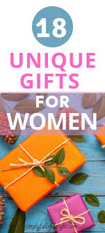 Browse through our gift guides to find the best unique gifts for women. 18 Unique Gifts Ideas For Women Gifts For Women Unique Gifts Gifts