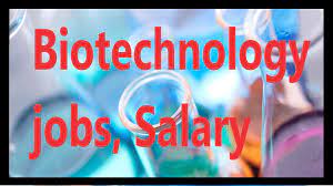Biotechnology Jobs Salary Biotechnology Jobs Can Be Found In Virtually Any Work Setting Such As With Hospitals Go Biotechnology Jobs Biotechnology Job