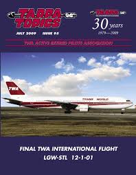 2009.07.TARPA_TOPICS by TWA Active Retired Pilots Assn.