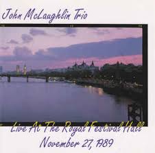 John McLaughlin Trio - Live At The Royal Festival Hall (CD) | Discogs