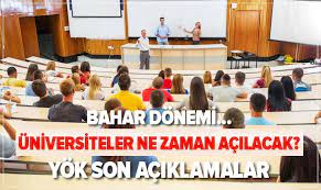 Peki üniversiteler bahar döneminde açılacak mı? Yok Son Durum 2 Donem Universiteler Acilacak Mi Bahar Donemi Universitelerde Yuz Yuze Egitim Baslayacak Mi