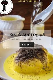 Germknodel Rezept Klassisch Mit Vanillesosse Und Mohn Zum Germknodel Selbermachen Mit Pflaumenmus Fullung Oder Mit Germknodel Rezept Rezepte Dampfnudeln Rezept