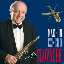 Ladislav štaidl se svým orchestrem, ladislav štaidl, smyčcová skupina rudolfa wiedermanna. Felix Slovacek Made In Czecho Slovacek 2008