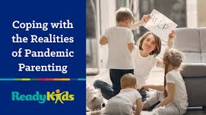 It&rsquo;s interesting to see the wide range of emotions around us as the spread of the coronavirus impacts our daily lives more and more. How To Cope With The Realities Of Parenting Kids And Teens During The Pandemic Ready Kids
