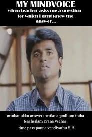 My Mindvoice When Teacher Asks Me A Question College Quotes Funny School Quotes Funny Funny Joke Quote