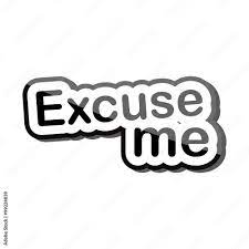 excuse me icon text design on white background isolate vector illustration  eps 10 Stock Vector | Adobe Stock