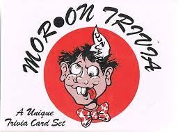 If you fail, then bless your heart. Moron Trivia Board Game Boardgamegeek