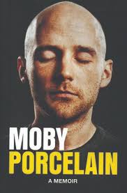 Proustian mnemonic cascade,' and other things only Moby could say about  Porcelain, his new memoir