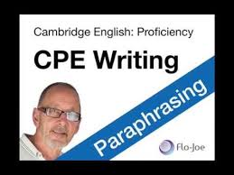 Cpe Cambridge English Proficiency Writing Paraphrasing Cambridge English Essay Questions Cambridge