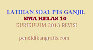 Pada zaman modern, adanya ilmu fisika sangat mempengaruhi. Soal Uts Sma Kelas 10 Kurikulum 2013 Revisi Pendidikangratis Id