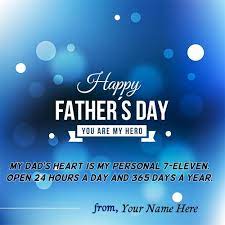 So mesmerizing and beautiful fathers day wishes from daughter and happy fathers day messages from daughter. Happy Fathers Day Greeting Card With Name Happy Father Day Quotes Fathers Day Messages Fathers Day Quotes