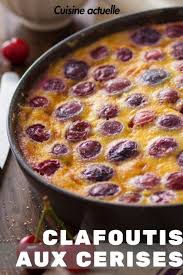 Clafoutis Aux Cerises Recettes Recette Clafoutis Aux Cerises Recette Clafoutis Recette Dessert Facile