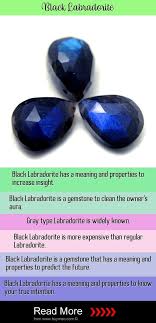 Black Labradorite Meaning Black Labradorite Effects On Love Health Money Relationships Energies Prope Black Labradorite Labradorite Crystals And Gemstones