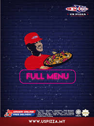 Us pizza is a pizza restaurant in penang. Us Pizza Full Menu