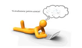 Va multumesc anticipat pt atentie ! Bun Venit La Informatica By Madalina Rusu