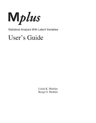 I am glad to have taken up the gold package. Mplus Users Guide V6 Muthen Muthen