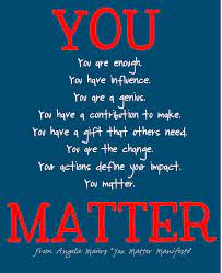 You Matter Teacher Quotes Classroom Quotes Teaching Quotes