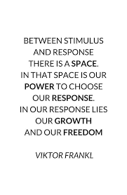 Viktor Frankl Quote Art Print By Ideasforartists Stoic Quotes Victor Frankl Quotes Stoicism Quotes