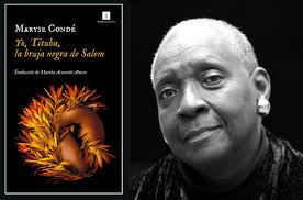Leé un avance de «Yo, Tituba, la bruja negra de Salem», de Maryse Condé