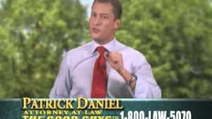 See more ideas about daniel patrick, daniel, patrick. Patrick Daniel Law Firm The Good Guys Here To Work For You Youtube