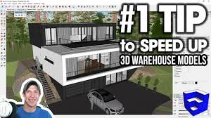 My 1 Tip For Speeding Up 3d Warehouse Models In Sketchup The Sketchup Essentials Speed Up Model Warehouse