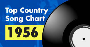Top 100 Country Song Chart For 1956