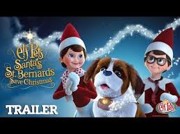Elf Pets Santa S St Bernards Save Christmas Christmas Special From The Elf On The Shelf Christmas 2018 C Elf Pets Elf On The Shelf Christmas Traditions