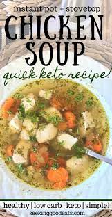 Low Carb Keto Instant Pot Chicken Soup Recipe Seeking Good Eats Recipe Keto Chicken Soup Healthy Soup Recipes Easy Soup Recipes
