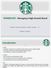 This domain currently does not have any sponsors for you. Starbucks Managing A High Growth Brand Starbucks Brand