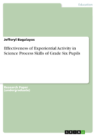 Writing in the social sciences. Effectiveness Of Experiential Activity In Science Process Grin
