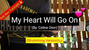Celine dion in his touch chords. My Heart Will Go On Celine Dion Strumming Version Guitar Tutorial Youtube