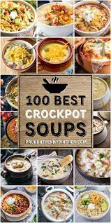 100 Best Crockpot Soup Recipes Crockpot Soup Recipes Easy Soup Recipes Slow Cooker Soup