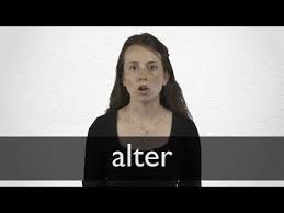 We've arranged the synonyms in length order so that they are easier to find. Alter Synonyms Collins English Thesaurus