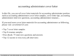 Use this coveted space to demonstrate your experience, knowledge, and performance. Accounting Administrator Cover Letter