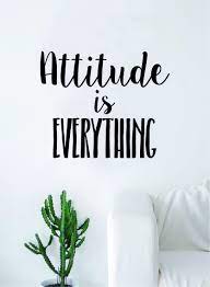  Attitude Is Everything Quote Decal Sticker Wall Vinyl Art Wall Room Decor Inspirational Motivational In 2021 Attitude Is Everything Attitude Is Everything Quotes Vinyl Wall Quotes