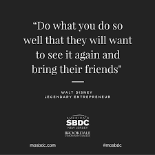 Small Business Quote From The Legendary Entrepreneur Walt Disney Very True Small Business Quotes Quotes To Live By Business Quotes