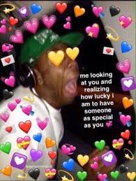 Eu Olhando Para Voce E Percebendo O Quao Sortudo Eu Sou Por Ter Alguem Tao Especial Quanto Voce Cute Love Memes Wholesome Memes Crush Memes