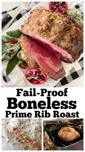 Fail Proof Boneless Prime Rib Recipe Recipe Rib Recipes Prime Rib Recipe Boneless Prime Rib Roast