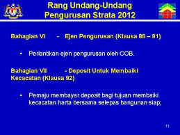 Pelaksanaan akta bangunan dan harta bersama (penyenggaraan dan pengurusan) 2007 bagi mengatasi masalah penyenggaraan dan pengurusan bangunan dan harta bersama 1. Rang Undangundang Pengurusan Strata 2012 Pemansuhan Akta Bangunan