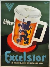 Sogno Bieres Excelsior Du Nord Vers 1950 Imprimerie Goossens Lille Craft Brewing Beer Advertisement Bar Drinks