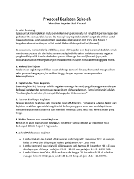 Contoh proposal kegiatan sekolah adalah proposal yang dibuat karena akan menyelenggarakan sebuah event atau kegiatan. Contoh Proposal Kegiatan Sekolah Pdf