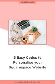 Domains registered through this promotion will renew at our standard rate, plus applicable taxes, after the first year. 5 Easy Codes To Personalise Your Squarespace Website Jessica Haines Design Website Designer Squarespace Expert