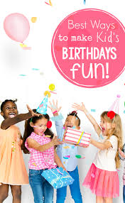 Birthday Celebration For Kids Fun Birthday Celebration Ideas For Kids Birthday Traditions Birthday Fun Birthday Party Decorations For Adults