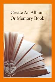 Creating An Album Or Memory Book Memory Books Leaving Gifts Gift Wedding Anniversary