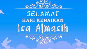 Kelihatannya, kisah kenaikan yesus kristus tidak dilihat begitu penting sebagaimana kisah kematian dan kebangkitannya. Kumpulan Ucapan Selamat Hari Kenaikan Isa Almasih 2021 Dalam Bahasa Inggris Beserta Terjemahannya Tribunnews Com Mobile