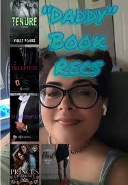 🫦 “Daddy” Book Recs 🥰 💖 Tenure (Novella) by Violet Pearce 💖 Deception  by @bjalphaauthor 💖 Possession by @Author BJ Alpha Backup 💖 Princes of  Legacy (Trilogy) by @Angel Lawson Books and Samantha Rue 💖 ...