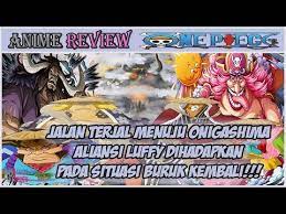 Check spelling or type a new query. One Piece 958 Aliansi Luffy Belum Direstui Menuju Onigashima Arc Wano Babak Ke 3 Youtube